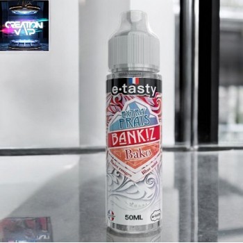 E-Liquide Bako Extra Frais Bankiz E-Tasty 50 Ml | Création Vap