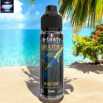 E-Liquide Mantaro Amazone De Chez E-Tasty 50 ML | Création Vap