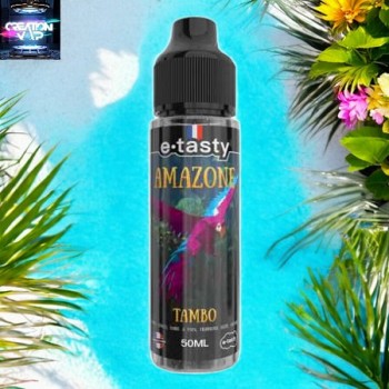 E-Liquide Français Tambo Amazone E.Tasty 50 Ml | Création Vap